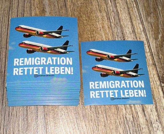 10-1000 Remigration rettet Leben Aufkleber (5*5 oder 9*9cm)